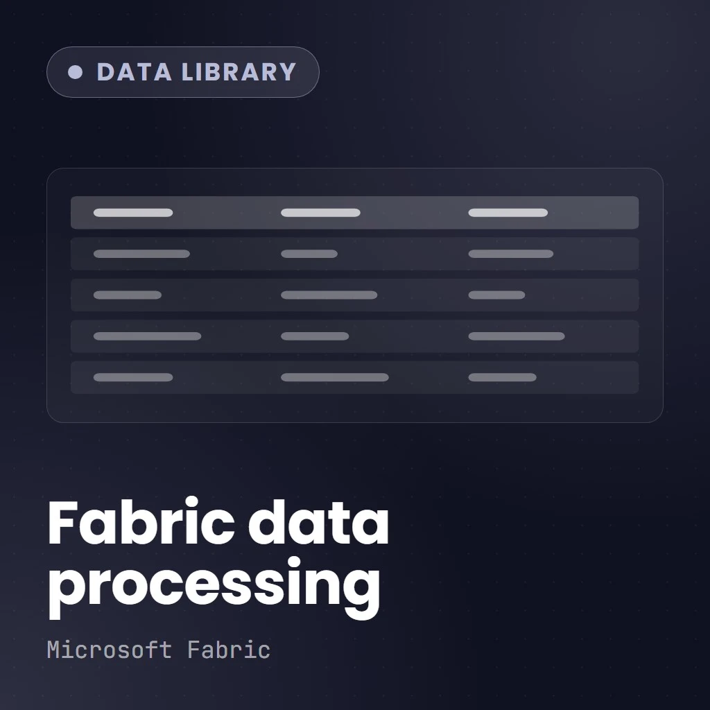 Data Management and Processing in Microsoft Fabric
