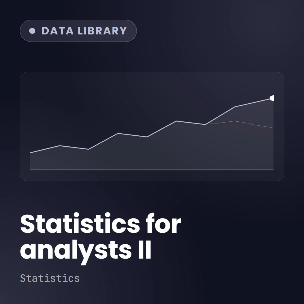 Introduction to Statistics for Data Analysts II