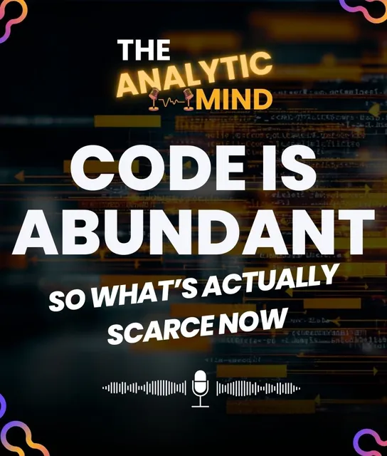 Cover: Code Is Now Abundant, What Actually Matters Next