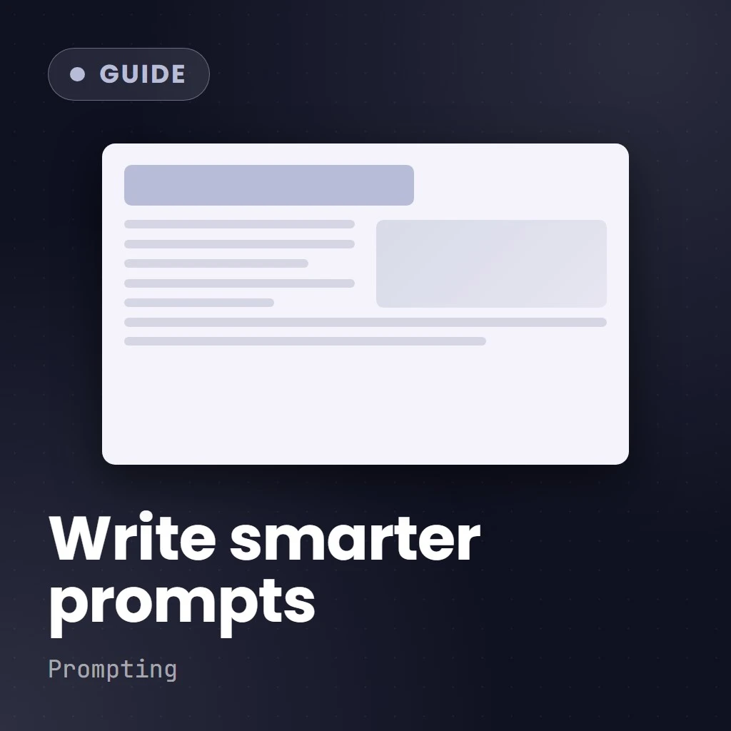 Unlock Prompt Power with Smarter Prompts